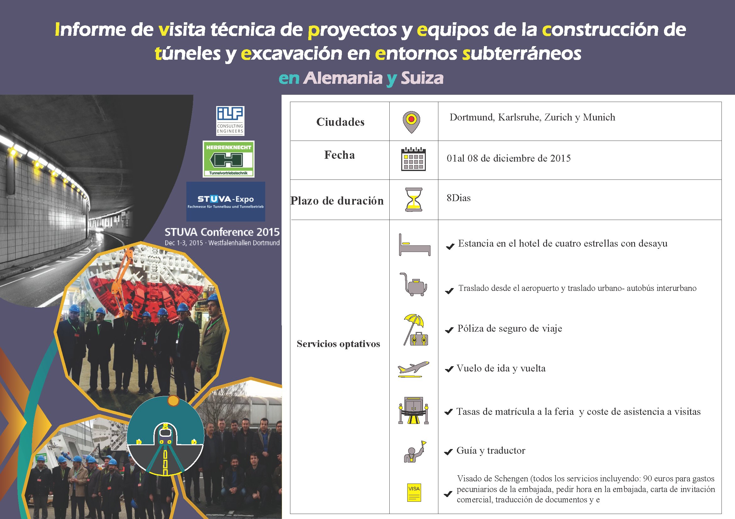 Informe de visita técnica de proyectos y equipos de la construcción de túneles yexcavación en entornos subterráneosDec. 2015